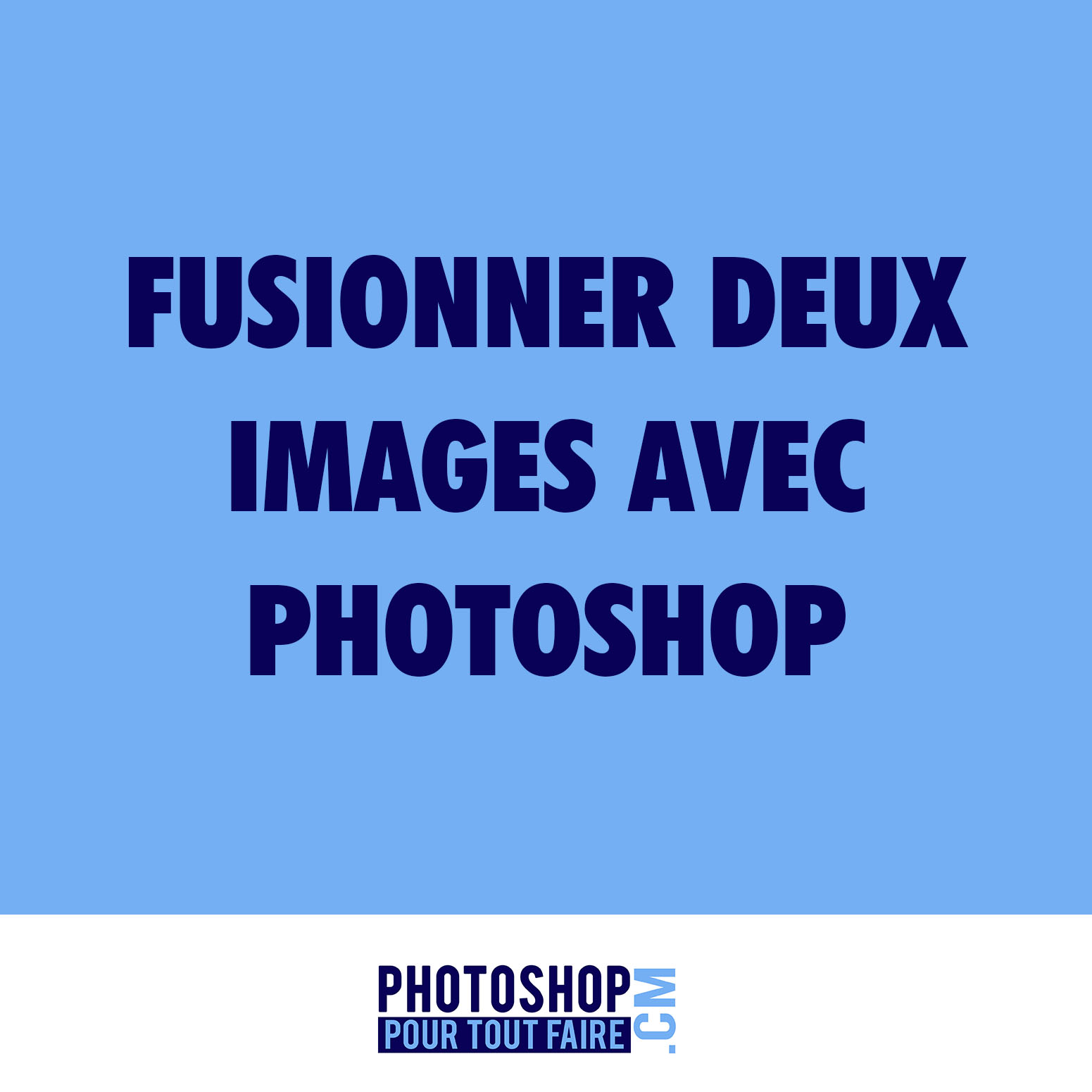 Fusionner 2 images avec Pour Tout Faire