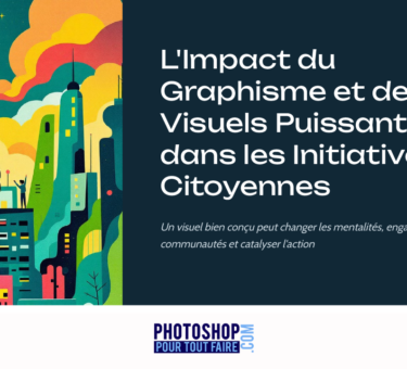 Graphisme et Impact : des Visuels Qui Changent les Mentalités